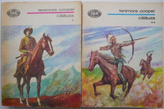Calauza (2 volume) &ndash; Fenimore Cooper