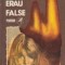 Amintirile erau false