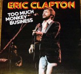Vinil LP Eric Clapton &ndash; Too Much Monkey Business (VG+)