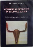 Context si interferente in lectura activa. Modele teoretice si cercetari experimentale. Studiu de psihologie cognitiva si psiholingvistica &ndash; Anca Mano