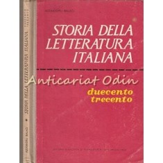 Storia Della Letteratura Italiana -Duecento, Trecento- Tiraj: 1320 Exemplare