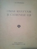 I. Ch. Severeanu - Omar Khayyam si catrenele lui (Editia: 1937)
