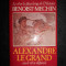 Alexandre le Grand OU LE REVE DEPASSE 356-323 avant Jesus-Christ, ed. cartonata