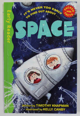 IT&amp;#039;S NEVER TOO EARLY TO FIND OUT ABOUT ...SPACE by TIMOTHY KNAPMAN , illustrated by KELLY CANBY , 2015 foto