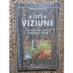A zecea viziune - Continuarea din Profetiile de la Celestine - James Redfield