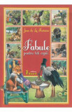 Fabule pentru toti copiii - Jean de la Fontaine