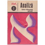 Autor colectiv - Analiza - calcul diferential vol.1, calcul integral