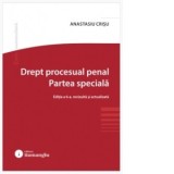 Drept procesual penal. Partea speciala. Editia a 6-a - Anastasiu Crisu