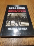 AXA LATINA ANTONESCU si MUSSOLINI impotriva lui HITLER - Marius Florian -2019
