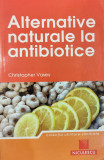 Alternative naturale la antibiotice, Christopher Vasey