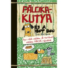 P&aacute;lcikakutya &eacute;s a hot dog - Tom Watson