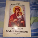 Minunile Maicii Domnului Protosinghel NICODIM MANDITA 1995,Prea Sfintitul CALNIC