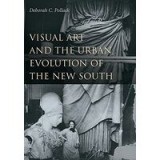 Visual Art and the Urban Evolution of the New South