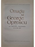 Tudor Vianu (red.) - Omagiu lui George Oprescu (Editia: 1961)