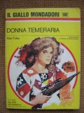 Rae Foley - Donna temeraria (in limba italiana), Alta editura