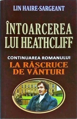 Lin Haire-Sargeant - Intoarcerea lui Heathcliff foto
