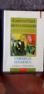 Convorbiri neterminate. Corneliu Manescu &amp;icirc;n dialog cu Lavinia Betea foto