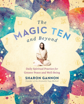 The Magic Ten and Beyond: Daily Spiritual Practice for Greater Peace and Well-Being foto