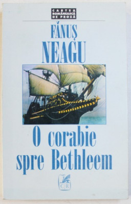 O CORABIE SPRE BETHLEEM de FANUS NEAGU , 1997 foto
