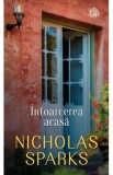 Intoarcerea acasa - Nicholas Sparks