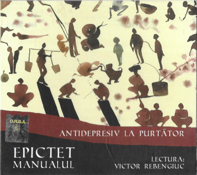 CD Epictet Lectura: Victor Rebengiuc &amp;lrm;&amp;ndash; Antidepresiv La Purtător, original foto