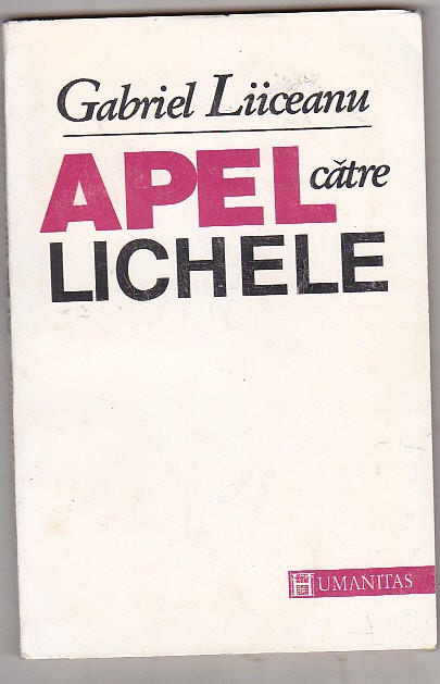 bnk ant Gabriel Liiceanu - Apel catre lichele