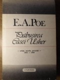 PRABUSIREA CASEI USHER. SCHITE, NUVELE, POVESTIRI 1831-1842-E.A. POE-264081
