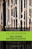 Eseu despre metoda filozofică - Paperback brosat - Robin George Collingwood - Humanitas