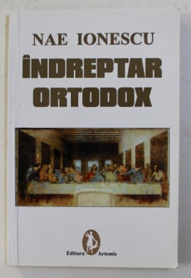 INDREPTAR ORTODOX de NAE IONESCU foto