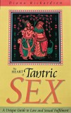 The Heart of Tantric Sex : A Unique Guide to Love and Sexual Fulfillment - 2003 - Diana Richardson ($J169)