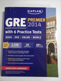 GRE (Graduate Record Examination) PREMIER 2014 with 6 Practice Tests BOOK+ DVD + ONLINE + MOBILE - Kaplan Publishing, 2013