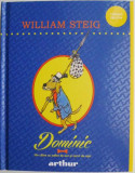 Dominic. Un caine cu suflet de aur si nervi de otel &ndash; William Steig