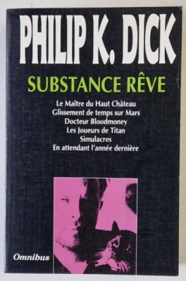 SUBSTANCE REVE , ANTHOLOGIE par PHILIP K. DICK , 1993 foto