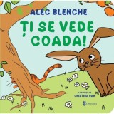 Ti se vede coada - Alec Blenche