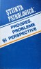 Stiinta Psihologica: Progres, Probleme Si Perspective - Igor Racu , A774