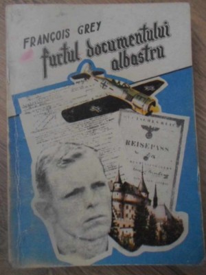 FURTUL DOCUMENTULUI ALBASTRU. ROMAN POLITIST-FRANCOIS GREY-232787 foto