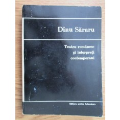 Dinu Sararu - Teatru romanesc si interpreti contemporani