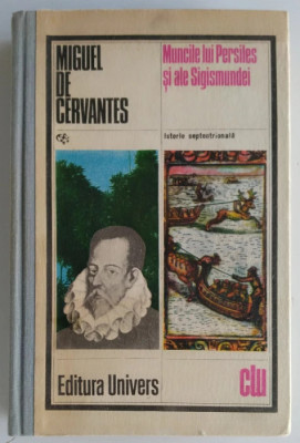 Miguel de Cervantes - Muncile lui Persiles si ale Sigismundei foto