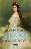 Cumpara ieftin Sissi. Imparateasa Austriei. Editia a II-a/Jean Des Cars