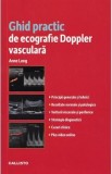 Ghid practic de ecografie Doppler vasculara - Anne Long