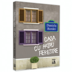 Casa cu patru ferestre - Daniela Bordei foto