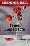 Araminta Hall, Femei imperfecte, 2022, Trei