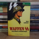 HENRI LANDEMER - WAFFEN SS : FORTA MILITARA A ORDINULUI NEGRU , 2007 *