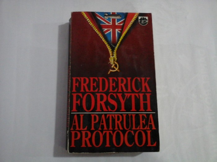 AL PATRULEA PROTOCOL (roman) - Frederick FORSYTH