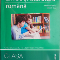 Limba si literatura romana. Caiet de lucru pentru unitati de invatare (Clasa a VIII-a) – Marinela Pantazi, Claudia Dinu