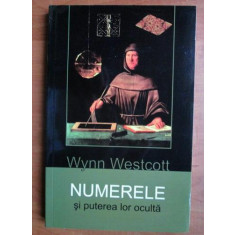 Wynn Westcott - Numerele si puterea lor oculta