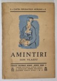 AMINTIRI de ION VLASIU, Chipuri Desenate VALENTINA BARDU, Brosata, 78 pag. (Lipsa Pagina Titlu)