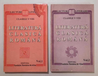 LECTURI LITERARE. Literatura clasica romana CLASELE V-VIII - Cosbuc, Goga, Pann, Slavici, Eminescu, Alecsandri, Agarbiceanu, Caragiale, Delavrancea,.. foto