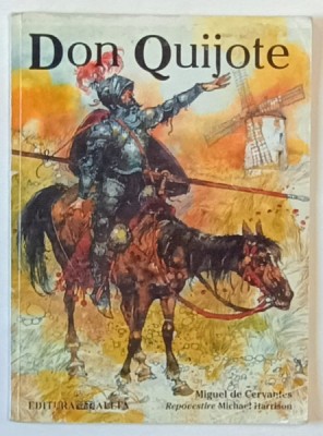 DON QUIJOTE de MIGUEL DE CERVANTES , repovestire de MICHAEL HARRISON , ilustratie VICTOR G. AMBRUS , 2002 *PREZINTA URME DE UZURA foto