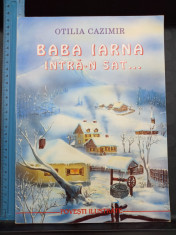 Baba Iarna intra-n sat - Otilia Cazimir - ilustratii Dan Stanculet - Vizual 1999 foto